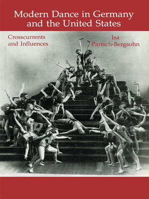 cover image of Modern Dance in Germany and the United States